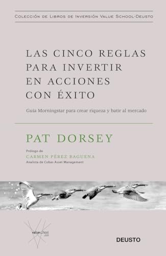 Las cinco reglas para invertir en acciones con éxito: Guía Morningstar para crear riqueza y batir al mercado (Colección de libros de...