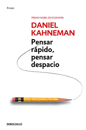 Pensar rápido, pensar despacio: 320 (Ensayo | Psicología)