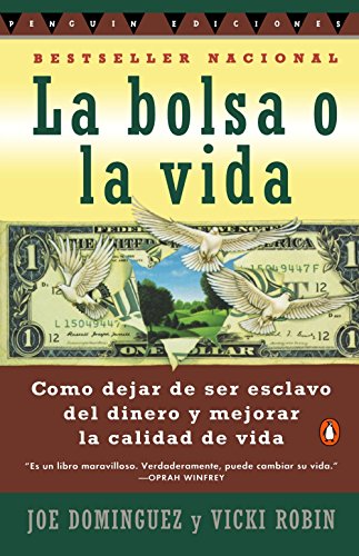 Your Money or Your Life: Transforming Your Relationship with Money Andachieving Financial Independence(Spanish)